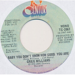 Greg Williams (5) Baby You Don't Know How Good You Are USED VINYL 7INCH 45 RPM SINGLE STEREO MONO PROMO