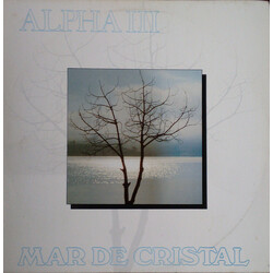 Alpha III Mar De Cristal Vinyl LP USED