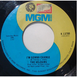 The Velours I'm Gonna Change / Don't Pity Me Vinyl 7" USED