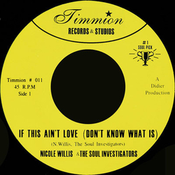Nicole Willis / The Soul Investigators If This Ain't Love (Don't Know What Is) Vinyl 7" USED