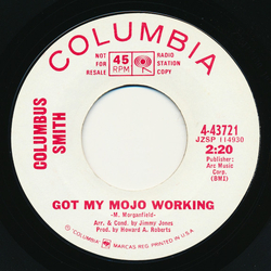 Columbus Smith (2) Got My Mojo Working / Don't Stir Up The Dust Vinyl 7" USED