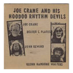 Hoodoo Rhythm Devils Joe Crane And His Hoodoo Rhythm Devils USED VINYL 7INCH 33 S RPM EP