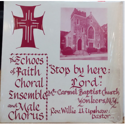 The Echoes Of Faith Choral Ensemble And Male Chorus Stop By Here Lord Vinyl LP USED