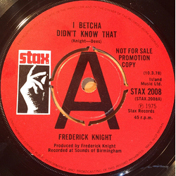 Frederick Knight I Betcha Didn't Know That / I've Been Lonely For So Long Vinyl 7" USED