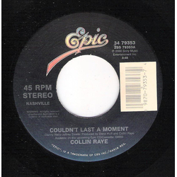 Collin Raye Couldn't Last A Moment / You Still Take Me There Vinyl 7" USED