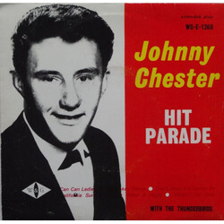 Johnny Chester / The Thunderbirds (9) Hit Parade USED VINYL 7INCH 45 RPM EP