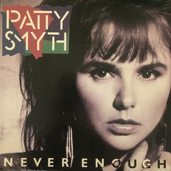 Patty Smyth Never Enough Vinyl 7" USED
