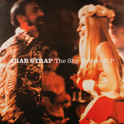 Arab Strap The Shy Retirer E.P. Vinyl 12" USED