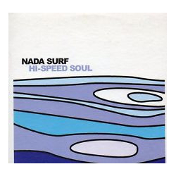 Nada Surf Hi-Speed Soul Vinyl 7" USED