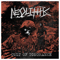 Neolithic (2) Cult Of Ignorance Vinyl 7" USED