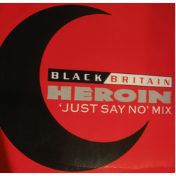 Black Britain Heroin ('Just Say No' Mix) Vinyl 12" USED