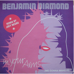 Benjamin Diamond In Your Arms (We Gonna Make It) Vinyl 12" USED