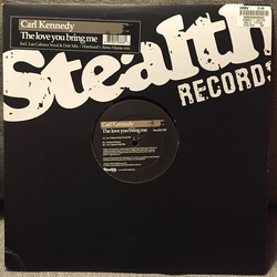 Carl Kennedy The Love You Bring Me Vinyl 12" USED