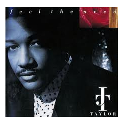 J.T. Taylor Feel The Need Vinyl LP USED
