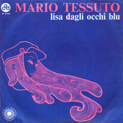 Mario Tessuto Lisa Dagli Occhi Blu USED VINYL 7INCH 45 RPM SINGLE