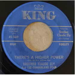 Brother Claude Ely / The Cumberland Four There's A Higher Power / Talk About Jesus Vinyl 7" USED