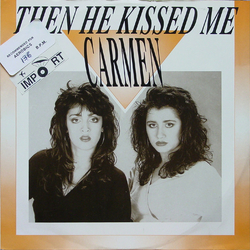 Carmen (18) Then He Kissed Me Vinyl 12" USED