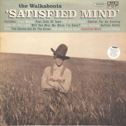 The Walkabouts Satisfied Mind Vinyl LP USED