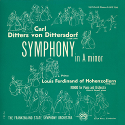 Carl Ditters von Dittersdorf / Prince Louis Ferdinand Of Hohenzollern / Frankenland State Symphony Orchestra Symphony In A Minor / Rondo For Piano And