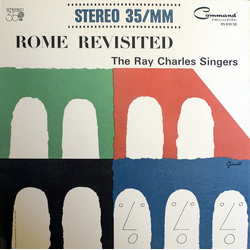 The Ray Charles Singers Rome Revisited Vinyl LP USED
