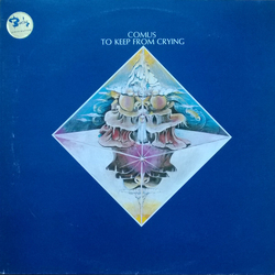 Comus To Keep From Crying Vinyl LP USED