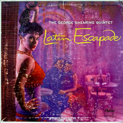 The George Shearing Quintet Latin Escapade Vinyl LP USED