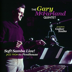 Gary McFarland / Gabor Szabo Soft Samba Live! Jazz From The Penthouse Vinyl LP USED