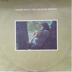 Lonnie Mack The Hills Of Indiana Vinyl LP USED