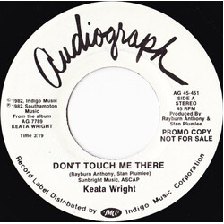 Keata Wright Don't Touch Me There USED VINYL 7INCH 45 RPM PROMO