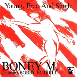 Boney M. / Bobby Farrell Young, Free And Single Vinyl 7" USED