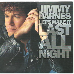 Jimmy Barnes Let's Make It Last All Night Vinyl 7" USED