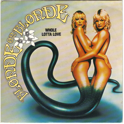 Blonde On Blonde Whole Lotta Love Vinyl 7" USED