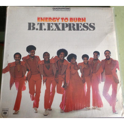 B.T. Express Energy To Burn Vinyl LP USED