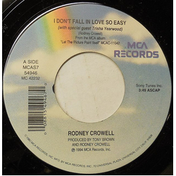 Rodney Crowell I Don't Fall In Love So Easy Vinyl 7" USED
