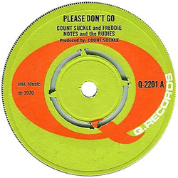 Count Suckle / Freddie Notes & The Rudies Please Don't Go Vinyl 7" USED