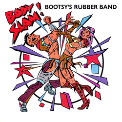 Bootsy's Rubber Band Body Slam! Vinyl 12" USED