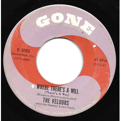 The Velours / The Sammy Lowe Orchestra Where There's A Will (There's A Way) / Can I Come Over Tonight Vinyl 7" USED