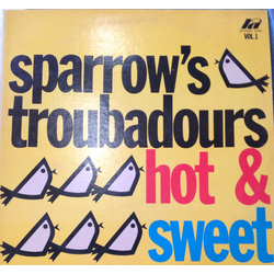The Troubadours (4) Hot & Sweet Vol. 1 Vinyl LP USED