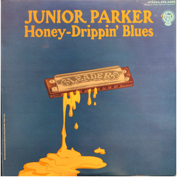 Little Junior Parker Honey-Drippin' Blues Vinyl LP USED
