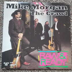Mike Morgan & The Crawl Raw & Ready Vinyl LP USED