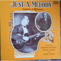 Carson Robison Just A Melody Vinyl LP USED