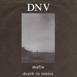 DNV (2) Mafia / Death In Venice Vinyl 7" USED