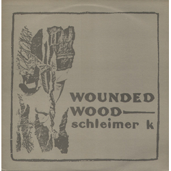 Schleimer K Wounded Wood Vinyl LP USED