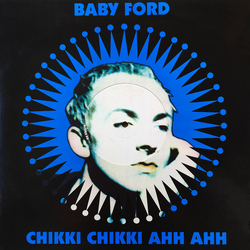 Baby Ford Chikki Chikki Ahh Ahh Vinyl 12" USED
