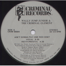 Wally Jump Jr & The Criminal Element Ain't Gonna Pay One Red Cent Vinyl 12" USED