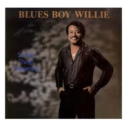 Blues Boy Willie Strange Things Happening Vinyl LP USED