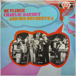 Charlie Barnet And His Orchestra Skyliner Vinyl LP USED