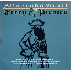 Terry And The Pirates Silverado Trail Vinyl LP USED
