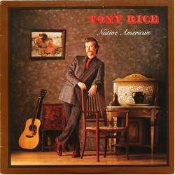Tony Rice Native American Vinyl LP USED