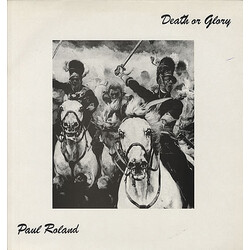 Paul Roland Death Or Glory USED VINYL 12INCH